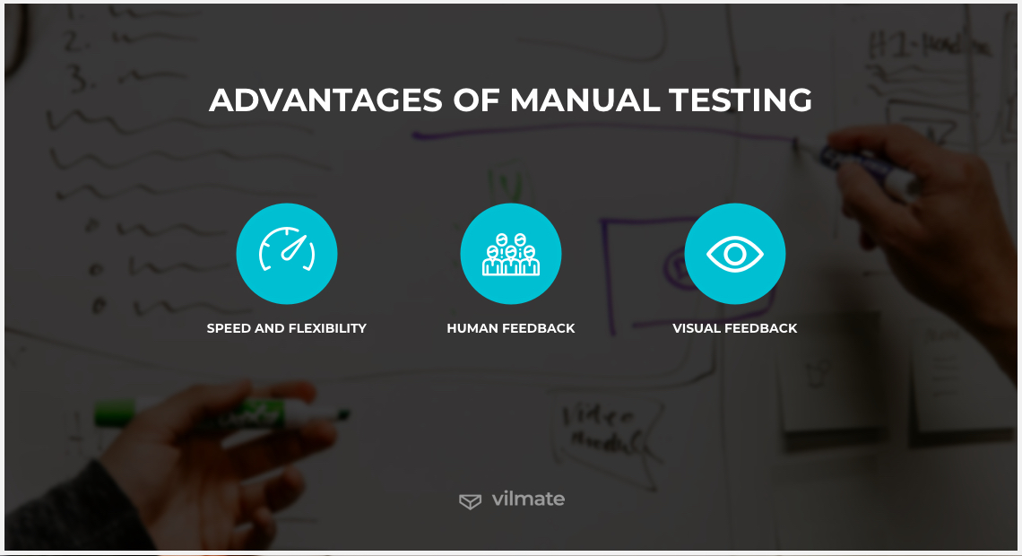 Advantages of manual testing